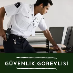 Güvenlik Görevlisi